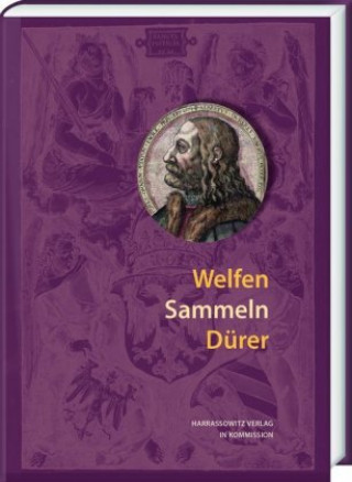 Könyv Welfen Sammeln Dürer Klaus Niehr