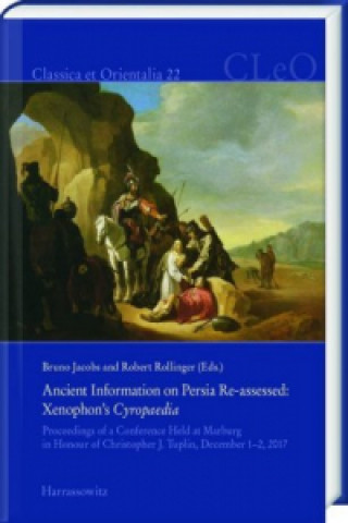 Kniha Ancient Information on Persia Re-assessed: Xenophon's Cyropaedia Bruno Jacobs