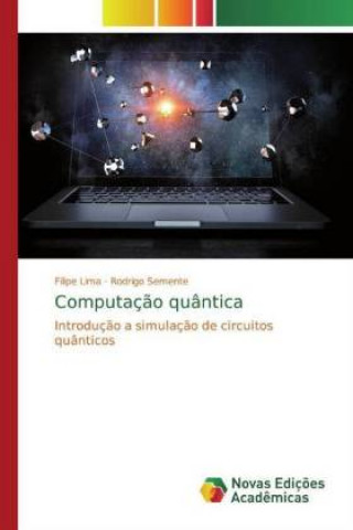 Knjiga Computaç?o quântica Rodrigo Semente