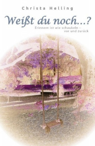 Knjiga Weißt du noch ...? Christa Helling