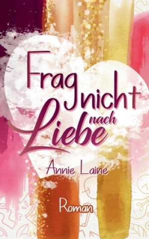 Книга Frag nicht nach Liebe 