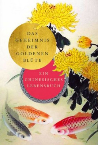 Könyv Das Geheimnis der Goldenen Blüte 