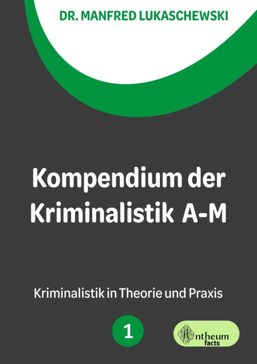 Kniha Kompendium der Kriminalistik A - M. Band 1 