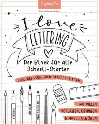 Kniha I Love Lettering - Der Block für alle Schnell-Starter 