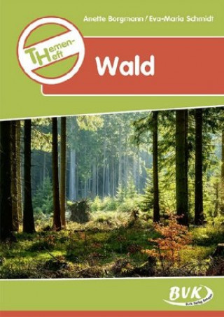 Kniha Wald Themenheft Eva-Maria Schmidt