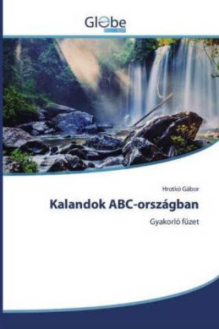 Kniha Kalandok ABC-országban Hrotkó Gábor