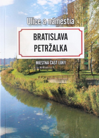 Carte Bratislava Petržalka - Miestna časť Lúky Claude Baláž