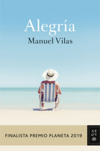Knjiga Alegría. Finalista Premio Planeta 2019 Vilas