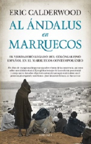 Knjiga AL ANDALUS EN MARRUECOS ERIC CALDERWOOD