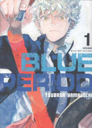 Kniha BLUE PERIOD 1 TSUBASA YAMAGUCHI