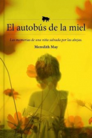 Kniha EL AUTOBÚS DE LA MIEL MEREDITH MAY