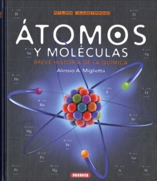 Kniha ÁTOMOS Y MOLÈCULAS ALESSIO A. MIGLIETTA