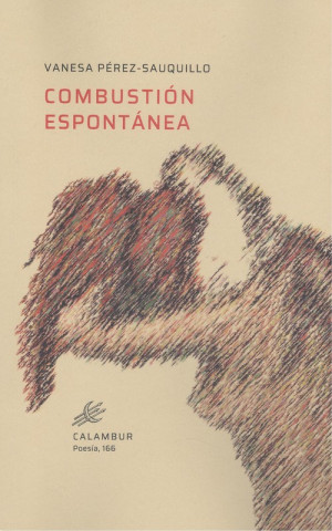 Knjiga COMBUSTIÓN ESPONTÁNEA VANESA PEREZ-SAUQUILLO