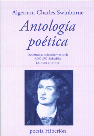 Libro ANTOLOGÍA POÈTICA ALGERNON CHARLES SWINBURNE