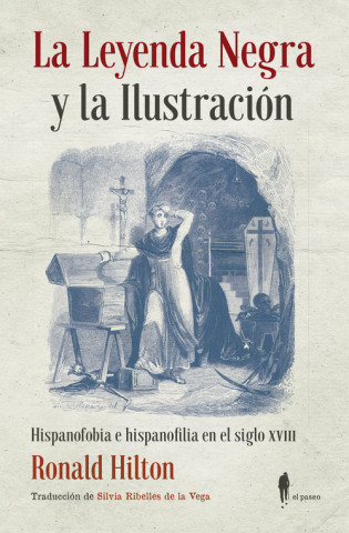 Kniha LA LEYENDA NEGRA Y LA ILUSTRACIÓN RONALD HILTON