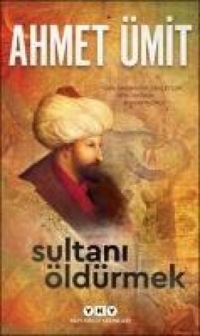 Libro Sultani Öldürmek 