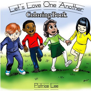 Kniha Let's LOVE One Another Coloring Book Patrice Lee