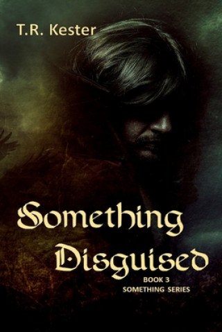 Boek Something Disguised T. R. Kester