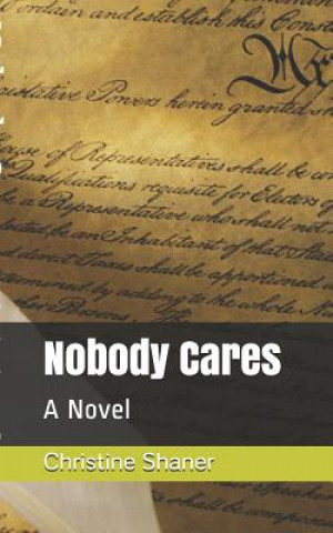 Kniha Nobody Cares Christine Shaner