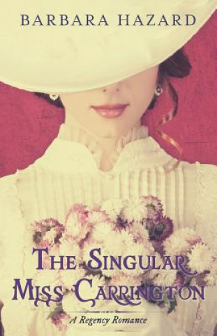 Libro The Singular Miss Carrington Barbara Hazard