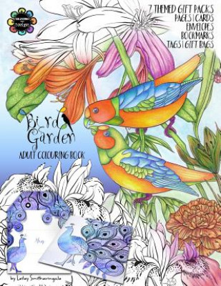 Book Bird Garden Adult Colouring Book: Themed Gift Packs to Colour and Assemble - Pages, Cards, Envelopes, Bookmarks, Gift Bags & Tags Lesley Smitheringale