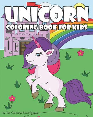 Kniha Unicorn Coloring Book for Kids: Super cute unicorn coloring book, containing 20 magical unicorn images Coloring Book People