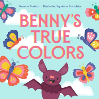 Knjiga Benny's True Colors Anne Passchier