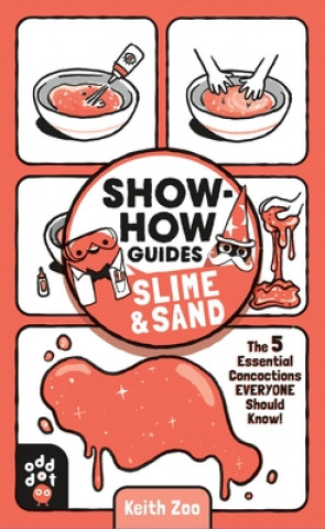 Carte Show-How Guides: Slime & Sand Odd Dot