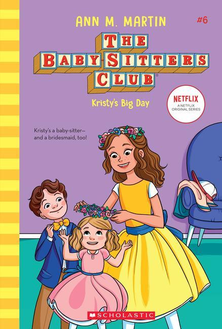 Knjiga Kristy's Big Day (the Baby-Sitters Club #6): Volume 6 