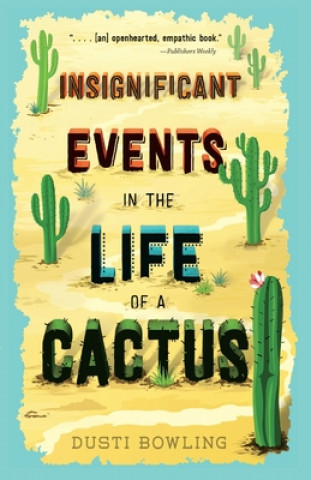 Книга Insignificant Events in the Life of a Cactus 
