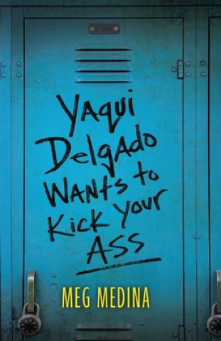 Könyv Yaqui Delgado Wants to Kick Your Ass 