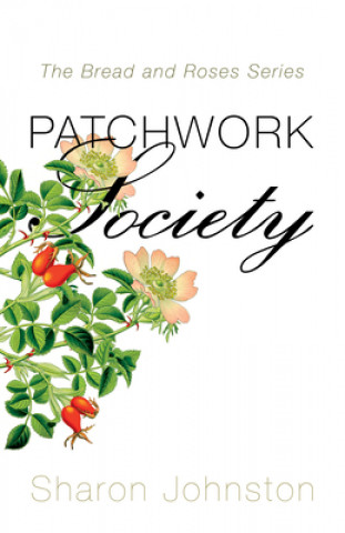 Knjiga Patchwork Society Sharon Johnston
