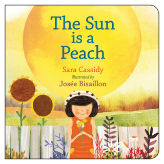 Kniha The Sun Is a Peach Josee Bisaillon