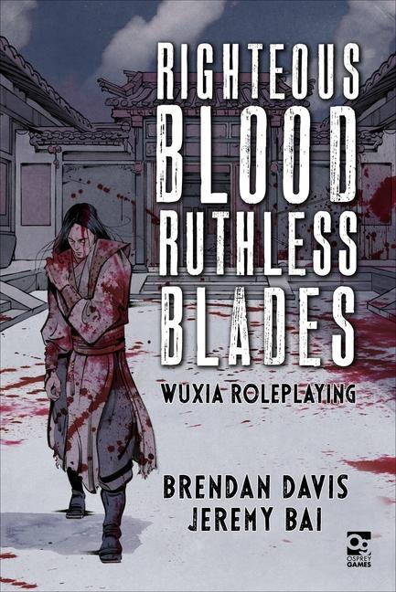 Книга Righteous Blood, Ruthless Blades Jeremy Bai