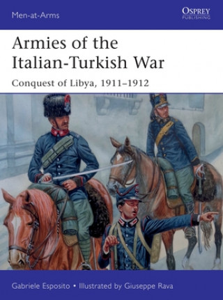 Könyv Armies of the Italian-Turkish War Giuseppe Rava