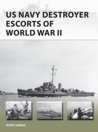 Kniha US Navy Destroyer Escorts of World War II 