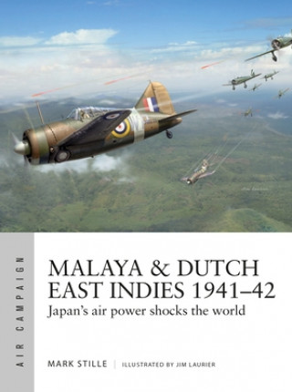 Book Malaya & Dutch East Indies 1941-42 Jim Laurier