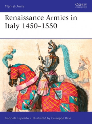 Kniha Renaissance Armies in Italy 1450-1550 Giuseppe Rava