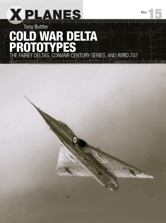 Könyv Cold War Delta Prototypes 