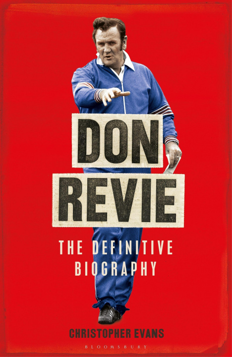 Kniha Don Revie: The Biography 