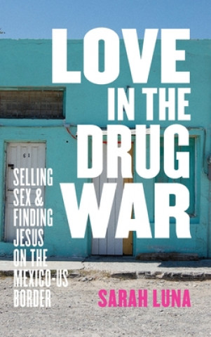 Книга Love in the Drug War 