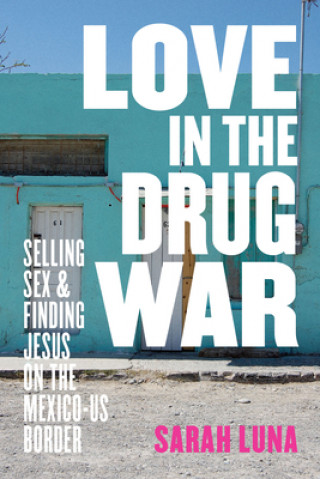 Buch Love in the Drug War 