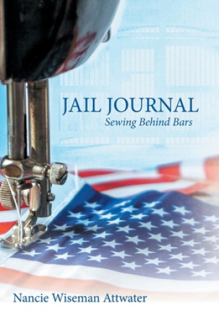 Buch Jail Journal Nancie Wiseman Attwater