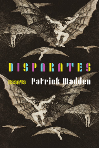 Livre Disparates Patrick Madden