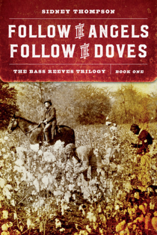 Könyv Follow the Angels, Follow the Doves 