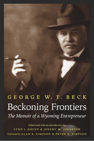 Kniha Beckoning Frontiers Lynn Houze