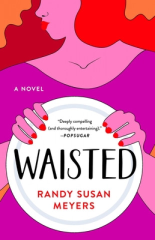 Book Waisted Randy Susan Meyers