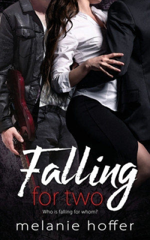 Βιβλίο Falling for Two Melanie Hoffer