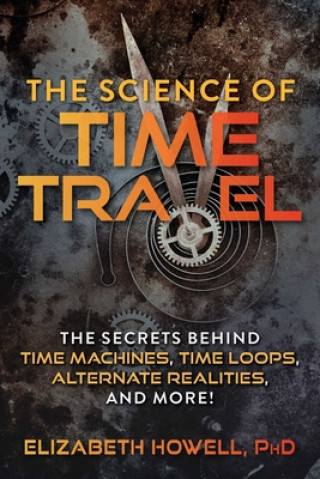 Könyv Science of Time Travel 