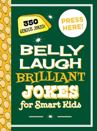 Carte Belly Laugh Brilliant Jokes for Smart Kids: 350 Genius Jokes! 